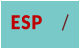 ESP   /